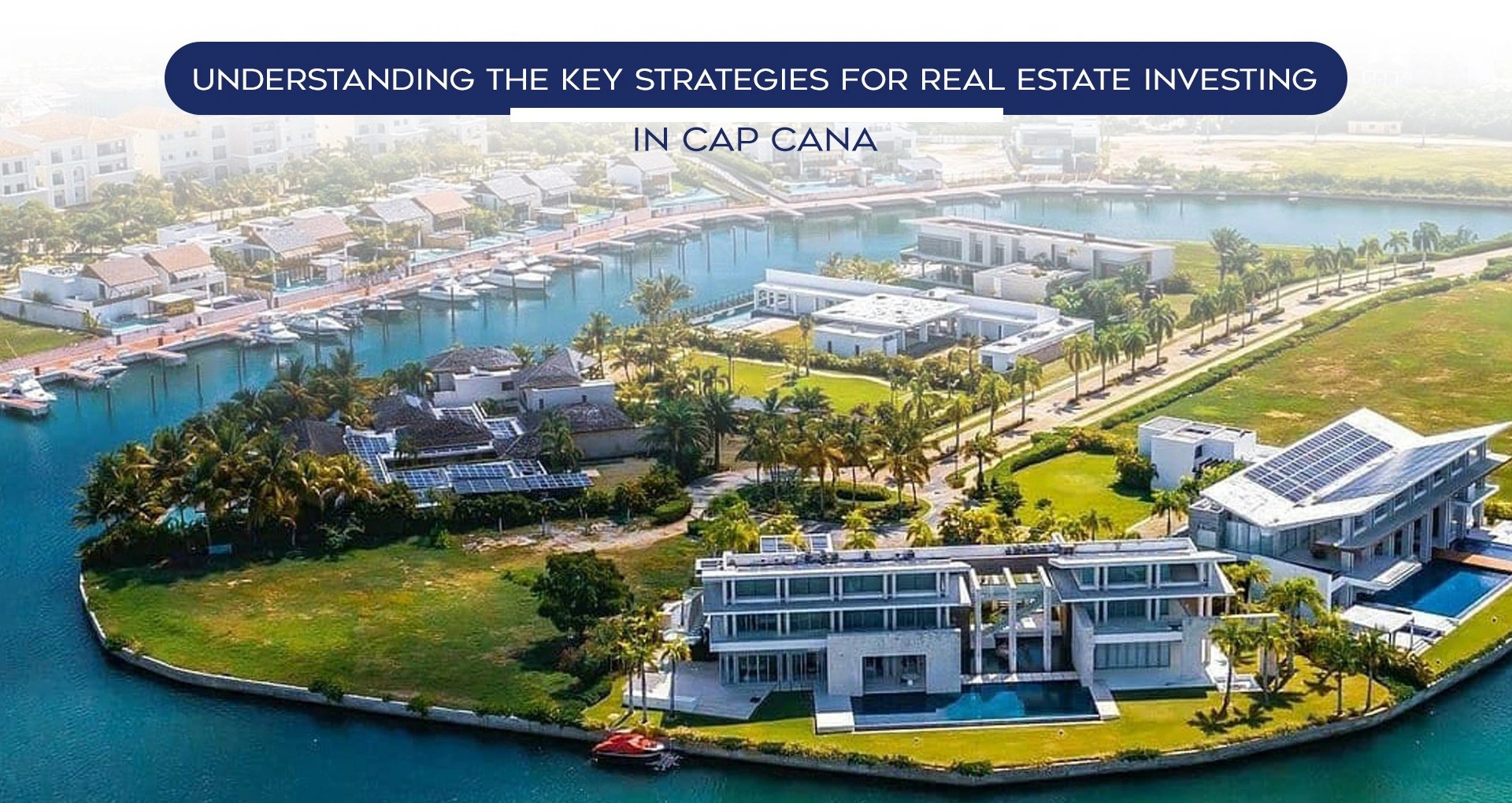 Real Estate in Cap Cana